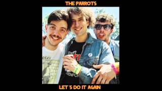 The Parrots - Let's Do It Again video