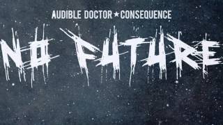 The Audible Doctor Feat. Consequence 