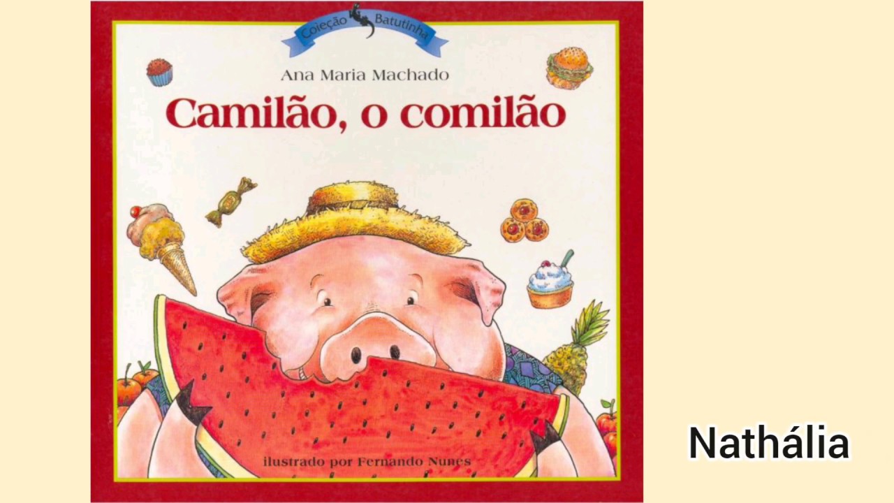 ^Camilo, o comilão^ de Ana Maria Machado