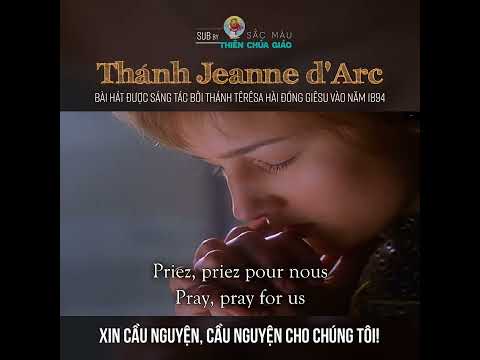 [Francês + Inglês + Vietnamita] Chant à Sainte Jeanne d'Arc - Bài hát về bà Thánh Jeanne d'Arc
