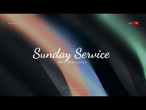 Sunday Stream ||MPS Ministries