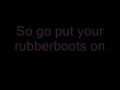 Alphabeat - Rubber boots (lyrics) 