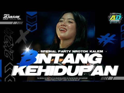 DJ BINTANG KEHIDUPAN • STYLE NROTOK PARTY TERBARU 2K24 ‼️ AD GARAGE PRODUCTION 🔥