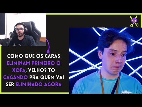 STREAMERS REAGINDO A ELIMINAÇÃO DO XOFA