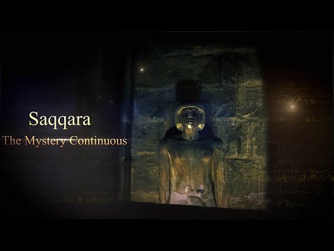 The Mystery Continues- The Secrets of Saqqara Tomb- Egypt 2021