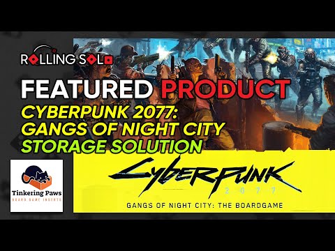 Featured Product | Tinkering Paws | Cyberpunk 2077: Gangs of Night City Storage Solution