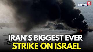 Israel Iran War LIVE | Iran Launches Biggest-Ever Strike on Israel, Netanyahu Calls Trump | N18G