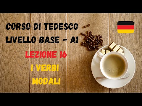 Corso di TEDESCO base (A1): Lezione 16 – I VERBI MODALI
