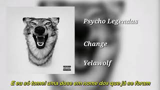 Yelawolf - Change (Legendado)