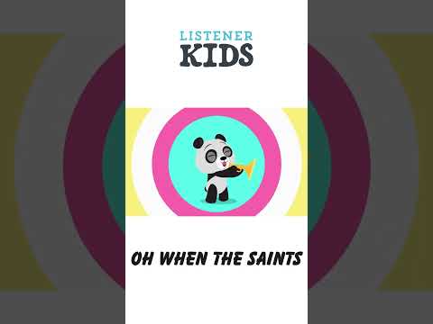 Oh When the Saints by Listener Kids