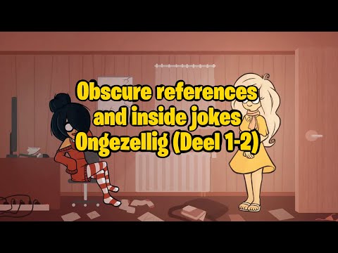 Ongezellig - Obscure references (Deel 1 - 2)