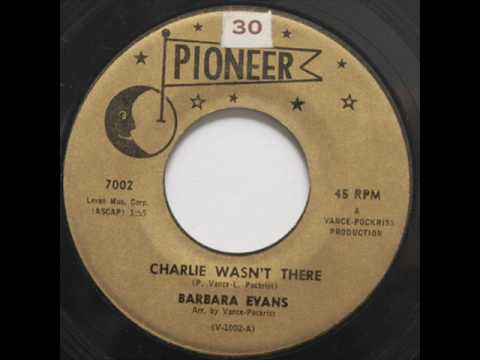 Barbara Evans - Charlie Wasn't There  (1961)