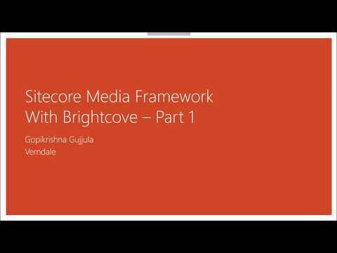 Sitecore Media framework with Brightcove - Part 1