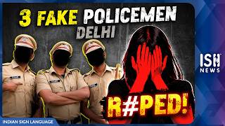 3 Men Posing as Police Raped Minor Girl: Arrested Within 12 Hours