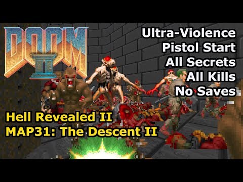 Doom II: Hell Revealed II - MAP31: The Descent II (Ultra-Violence 100%)