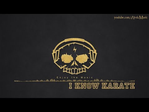 I Know Karate by Christian Nanzell - [Funk Music]