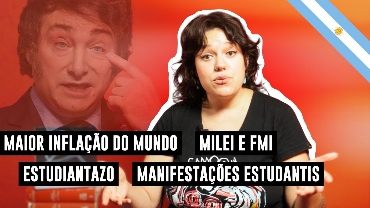 Manifestações estudantis na Argentina e os ataques de Milei à educação