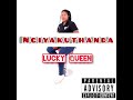 Lucky Queen Ngiyakuthanda