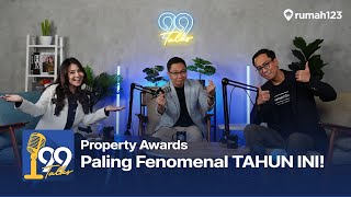 #99Talks Special GPA 2025: Menuju Penghargaan Properti Paling Bergengsi di Indonesia! - Part 2/2