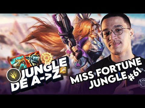 JUNGLE DE A à Z MISS FORTUNE #61 CARRY AVEC UN TROLLPICK EN BO PLATINIUM