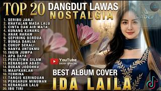 Download lagu TOP 20 DANGDUT LAWAS NOSTALGIA TERBAIK _ FULL ALBUM IDA LAILA COVER NONSTOP PALING DICARI mp3