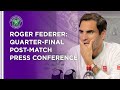 Roger Federer Quarter-Final Press Conference | Wimbledon 2021