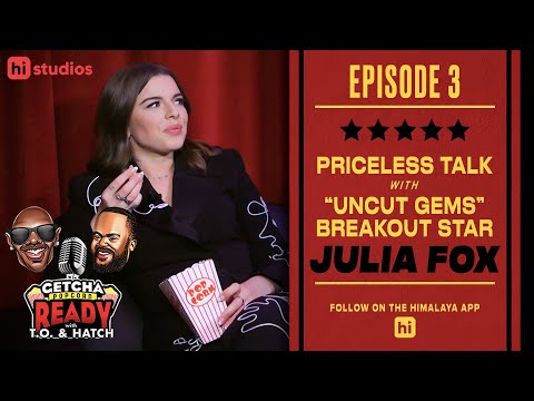 Getcha Popcorn Ready EP #3: Julia Fox "Uncut Gems" Breakout Star| Terrell Owens