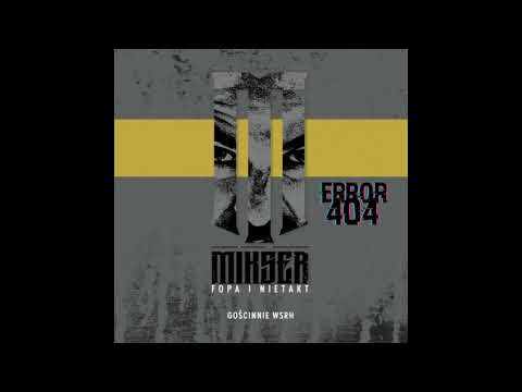 Mikser & WSRH - Fopa i Nietakt (Error404 Blend)