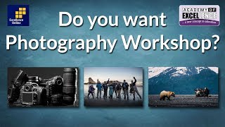 Do you want Photography Workshop ?