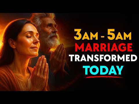PRAY This POWERFUL 3AM–5AM Prayer for MARRIAGE RESTORATION Bringing UNITY to your FAMILY