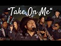 Take On Me - EZ Band (a-ha - Cover)
