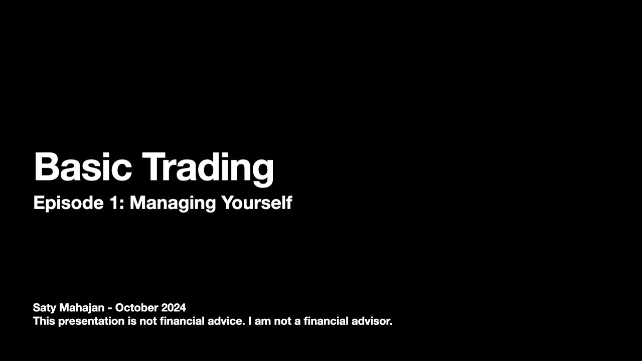 Basic Trading Episode 1: Managing Yourself