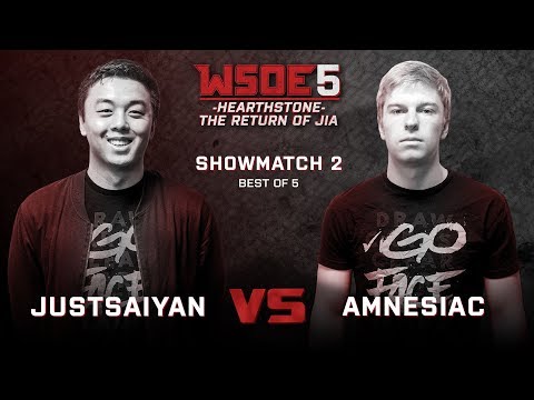 Justsaiyan vs Amnesiac - Showmatch - WSOE 5: Hearthstone - The Return of Jia