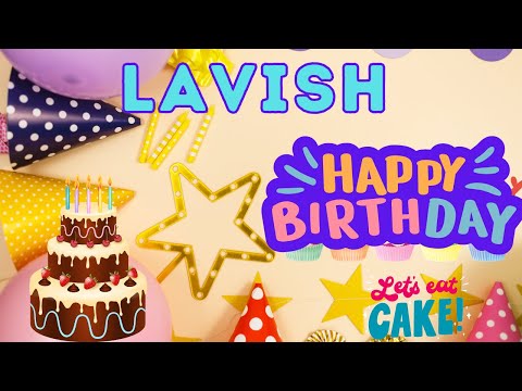 Happy Birthday Lavish, Birthday of Lavish, Best Birthday Wishes, hbd