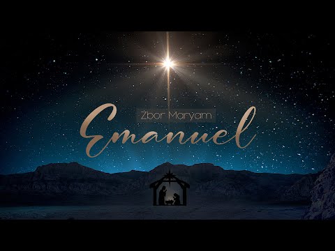 Zbor Maryam - Emanuel