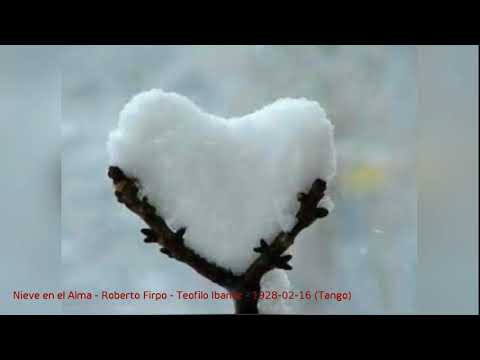 Nieve en el Alma  - Roberto Firpo con Teofilo Ibanez  - 1928 02 16