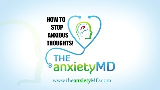 HOW TO STOP ANXIOUS THOUGHTS
