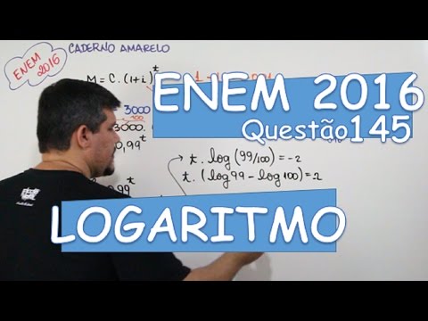 ENEM 2016 - MATEMÁTICA 145 (LOGARITMO)