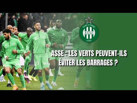 ASSE : les Verts peuvent-ils éviter les barrages ?