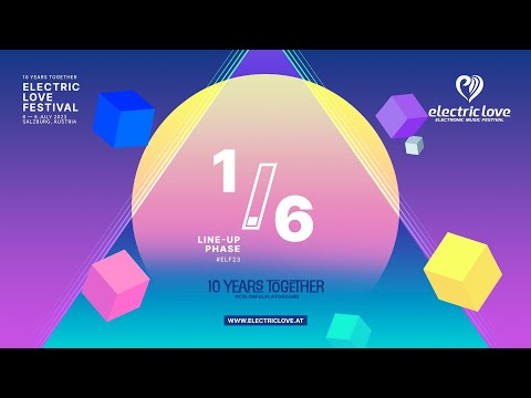 Electric Love Festival 2023 Line-Up Phase 1 of 6