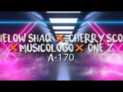 Shelow Shaq X Cherry Scom X Musicologo The Libro X One - A-170 ( Audio Oficial )