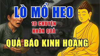 Ác Giả Thì Ác Báo – 10 Câu Chuyện Nhân Quả Có Thật Khiến Người Rợn Mình | Nghe Chuyện Đêm Khuya