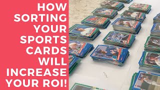 Episode 48 - How SORTING your sports cards will help you MAXIMIZE your ROI