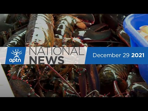 APTN National News December 29, 2021 – Defending treaty rights on the east coast