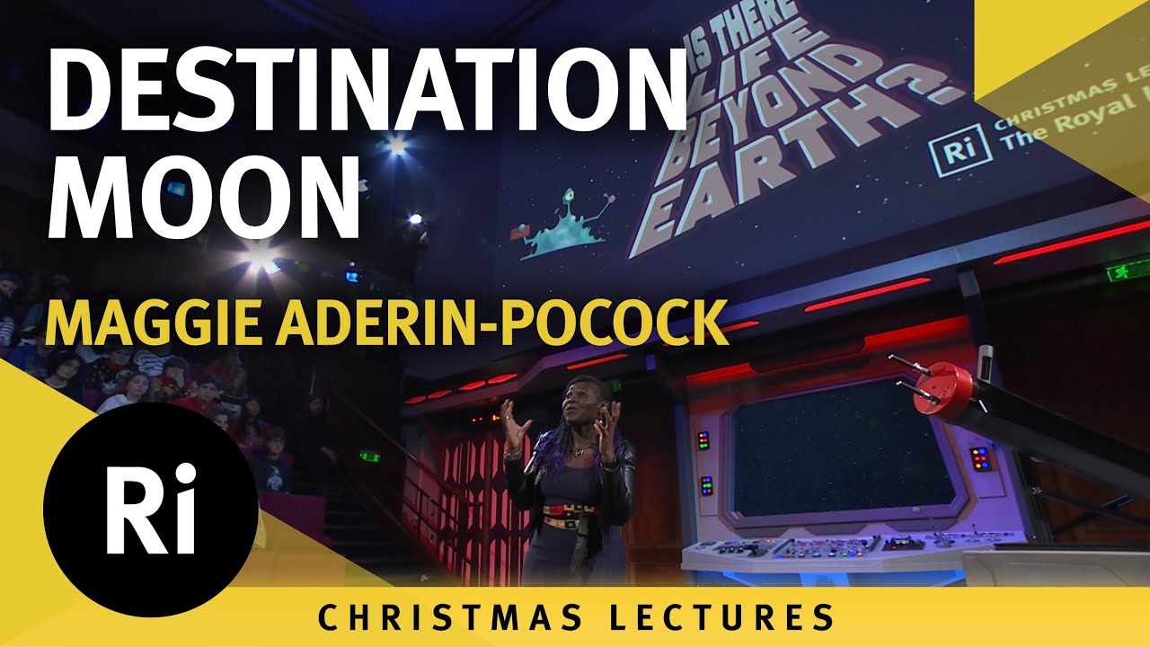 Destination Moon - Christmas Lectures 2025 with Maggie Aderin-Pocock 1/3