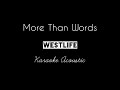 Westlife - More Than Words | Karaoke Acoustic & Lyrics