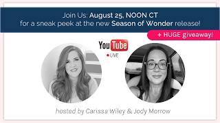 Season of Wonder 🎄 Sneak Peek Live with Carissa Wiley & Jody Morrow | + HUGE Giveaway!