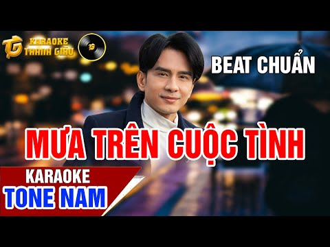 Karaoke Mưa Trên cuộc Tình  Tone Nam Thanh Giàu Nhạc sống
