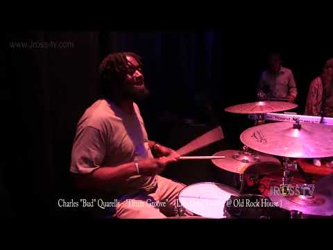 James Ross @ Charles Bud Quarells - "Drum Groove" - www.Jross-tv.com (St. Louis)