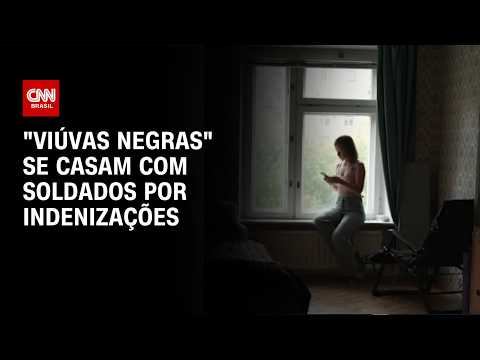 Golpe na Rússia: “viúvas negras” se casam com soldados por indenizações | BASTIDORES CNN